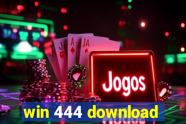 win 444 download